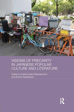 Visions of Precarity in Japanese Popular Culture and Literature