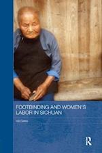 Footbinding and Women's Labor in Sichuan