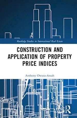 Construction and Application of Property Price Indices