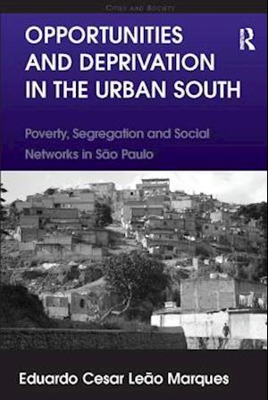 Opportunities and Deprivation in the Urban South