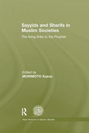 Sayyids and Sharifs in Muslim Societies