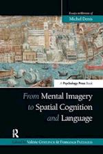 From Mental Imagery to Spatial Cognition and Language