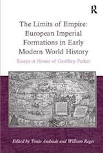 The Limits of Empire: European Imperial Formations in Early Modern World History