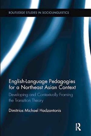 English Language Pedagogies for a Northeast Asian Context