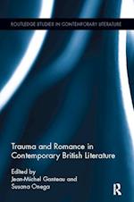 Trauma and Romance in Contemporary British Literature