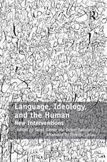 Language, Ideology, and the Human