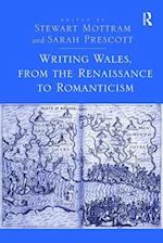 Writing Wales, from the Renaissance to Romanticism