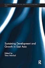 Sustaining Development and Growth in East Asia
