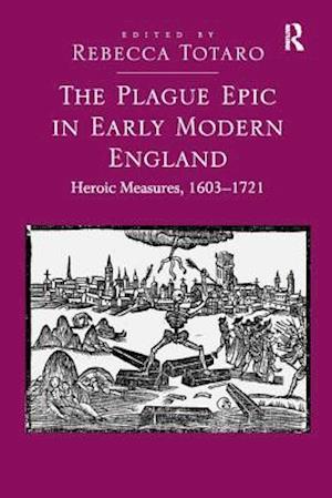 The Plague Epic in Early Modern England