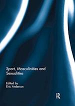 Sport, Masculinities and Sexualities
