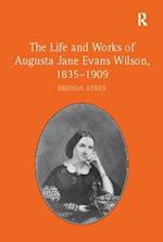 The Life and Works of Augusta Jane Evans Wilson, 1835–1909