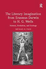 The Literary Imagination from Erasmus Darwin to H.G. Wells