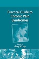 Practical Guide to Chronic Pain Syndromes