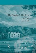 The Soldier's Orphan: A Tale