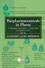 Biopharmaceuticals in Plants