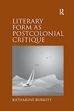 Literary Form as Postcolonial Critique