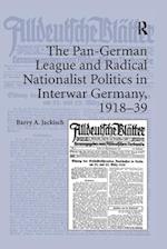 The Pan-German League and Radical Nationalist Politics in Interwar Germany, 1918–39
