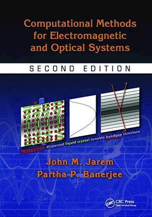 Computational Methods for Electromagnetic and Optical Systems