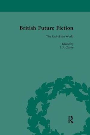 British Future Fiction, 1700-1914, Volume 8