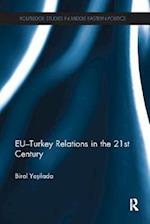 EU-Turkey Relations in the 21st Century