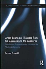 Great Economic Thinkers from the Classicals to the Moderns