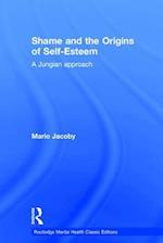 Shame and the Origins of Self-Esteem