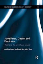 Surveillance, Capital and Resistance