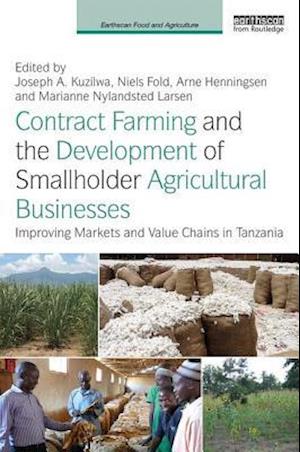 Contract Farming and the Development of Smallholder Agricultural Businesses