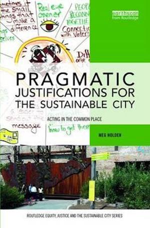 Pragmatic Justifications for the Sustainable City