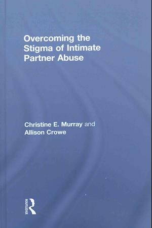 Overcoming the Stigma of Intimate Partner Abuse