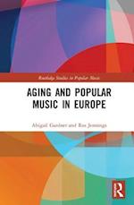 Aging and Popular Music in Europe