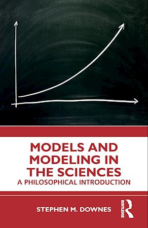 Models and Modeling in the Sciences