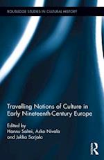 Travelling Notions of Culture in Early Nineteenth-Century Europe