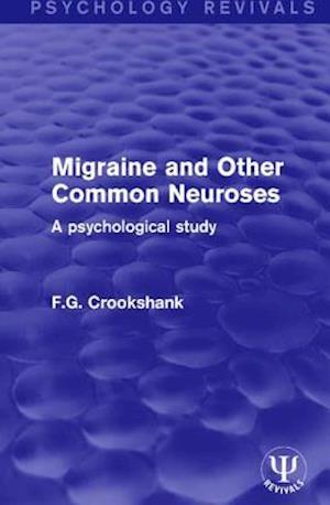 Migraine and Other Common Neuroses