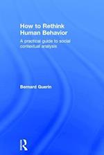 How to Rethink Human Behavior