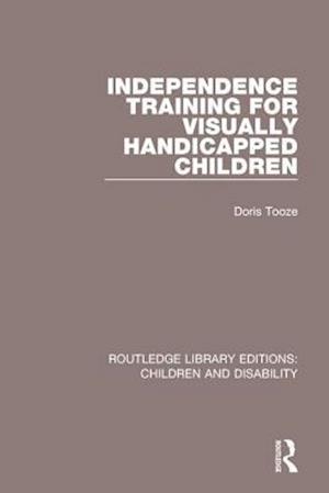 Independence Training for Visually Handicapped Children