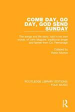 Come Day, Go Day, God Send Sunday