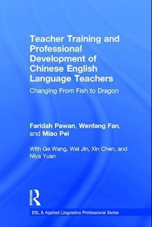 Teacher Training and Professional Development of Chinese English Language Teachers