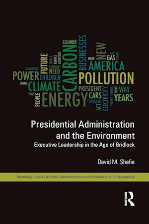 Presidential Administration and the Environment