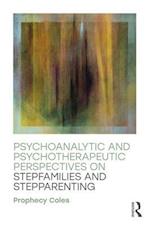 Psychoanalytic and Psychotherapeutic Perspectives on Stepfamilies and Stepparenting