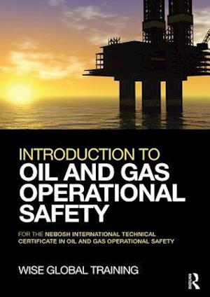 Introduction to Oil and Gas Operational Safety