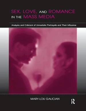 Sex, Love, and Romance in the Mass Media