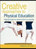 Creative Approaches to Physical Education