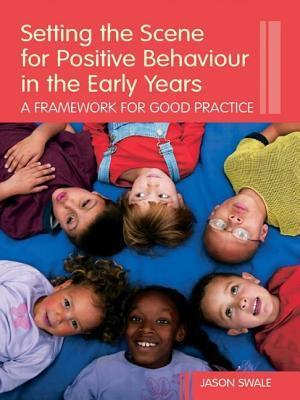 Setting the Scene for Positive Behaviour in the Early Years