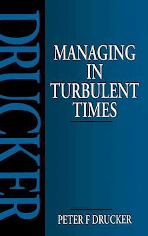 Managing in Turbulent Times