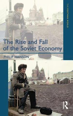 The Rise and Fall of the The Soviet Economy