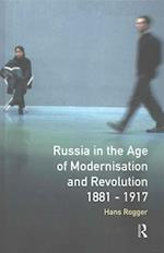 Russia in the Age of Modernisation and Revolution 1881 - 1917