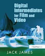 Digital Intermediates for Film and Video