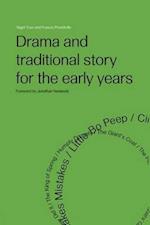 Drama and Traditional Story for the Early Years