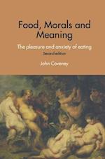 Food, Morals and Meaning